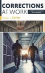 Talisa J Carter: Corrections at Work, Buch