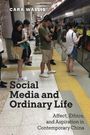 Cara Wallis: Social Media and Ordinary Life, Buch