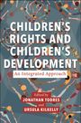 : Children's Rights and Children's Development: An Integrated Approach, Buch