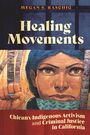 Megan S Raschig: Healing Movements, Buch