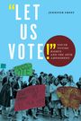 Jennifer Frost: "Let Us Vote!", Buch