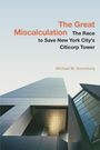 Michael M Greenburg: The Great Miscalculation, Buch