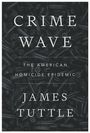 James Tuttle: Crime Wave, Buch