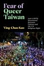 "Fear of Queer Taiwan" in großen Buchstaben. Darunter Menschenmenge bei Nacht mit leuchtenden Handybildschirmen.