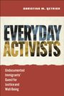 Christina M. Getrich: Everyday Activists, Buch