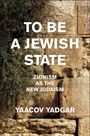 Yaacov Yadgar: To Be a Jewish State, Buch