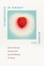 Lili Johnson: Technologies of Kinship, Buch