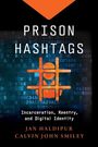 "Prison Hashtags: Incarceration, Reentry, and Digital Identity" von Jan Haldipur und Calvin John Smiley. Hashtag-Illustration.
