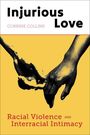 Corrine Collins: Injurious Love, Buch