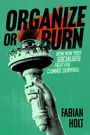 Fabian Holt: Organize or Burn, Buch