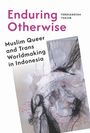 "Enduring Otherwise" von Ferdiansyah Thajib. Text: "Muslim Queer and Trans Worldmaking in Indonesia". Illustration mit abstrakten Formen.