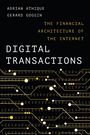 „DIGITAL TRANSACTIONS: THE FINANCIAL ARCHITECTURE OF THE INTERNET“ von Adrian Athique und Gerard Goggin. Zahlensymbole.
