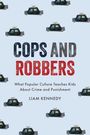 Liam Kennedy: Cops and Robbers, Buch