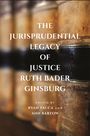 : The Jurisprudential Legacy of Justice Ruth Bader Ginsburg, Buch