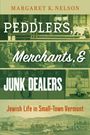 Margaret K Nelson: Peddlers, Merchants, and Junk Dealers, Buch