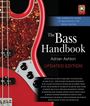 Adrian Ashton: The Bass Handbook: The Complete Guide to Mastering the Bass Guitar, Buch