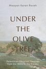 Maayan Karen Raveh: Under the Olive Tree, Buch