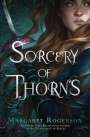 Margaret Rogerson: Sorcery of Thorns, Buch