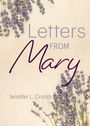 Jennifer L. Crumb: Letters from Mary, Buch
