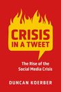 Duncan Koerber: Crisis in a Tweet, Buch