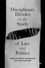 Disciplinary Divides in the Study of Law and Politics, Buch