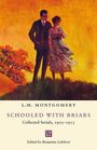L M Montgomery: Schooled with Briars, Buch