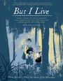 : But I Live, Buch