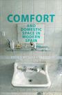 : Comfort and Domestic Space in Modern Spain, Buch