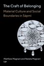 Matthew Magnani: The Craft of Belonging, Buch