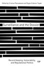 : Surveillance and the Dossier, Buch