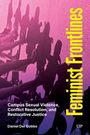 Text: "Feminist Frontlines", "Campus Sexual Violence, Conflict Resolution, and Restorative Justice", "Daniel Del Gobbo". Schatten von Menschen.