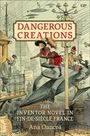 Ana I Oancea: Dangerous Creations, Buch