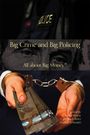 : Big Crime and Big Policing, Buch