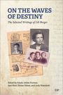 Lili Berger: On the Waves of Destiny, Buch