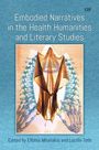 Eftihia Mihelakis: Toward Embodied Narratives in the Health Humanities and Literary Studies, Buch