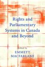 Emmett Macfarlane: Rights and Parliamentary Systems in Canada and Beyond, Buch