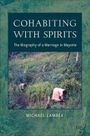 Michael Lambek: Cohabiting with Spirits, Buch