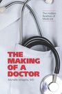 Michelle Izmaylov: The Making of a Doctor, Buch