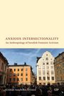 Titel: "ANXIOUS INTERSECTIONALITY: An Anthropology of Swedish Feminist Activism" von Kristian Sandbekk Norsted. Menschen auf einem Platz.