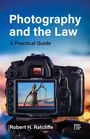 Robert H Ratcliffe: Photography and the Law, Buch