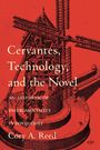 Cory A Reed: Cervantes, Technology, and the Novel, Buch