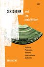 Brad Kent: Censorship and the Irish Writer, Buch