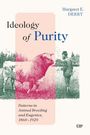 Margaret E Derry: Ideology of Purity, Buch