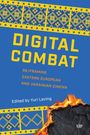 Titel: "DIGITAL COMBAT", Untertitel: "RE/FRAMING EASTERN EUROPEAN AND UKRAINIAN CINEMA", unten brennendes Papier.
