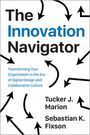 Tucker Marion: The Innovation Navigator, Buch