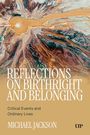 Text: "Reflections on Birthright and Belonging", "Critical Events and Ordinary Lives", "Michael Jackson". Abstrakte Landschaft.