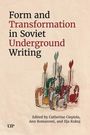 Form and Transformation in Soviet Underground Writing, Buch