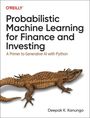 Deepak Kanungo: Probabilistic Machine Learning for Finance and Investing, Buch