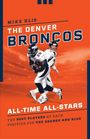 Mike Klis: The Denver Broncos All-Time All-Stars, Buch