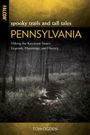 Tom Ogden: Spooky Trails and Tall Tales Pennsylvania, Buch